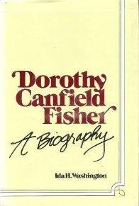 Dorothy Canfield Fisher: A Biography
