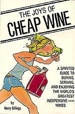 The Joys of Cheap Wine